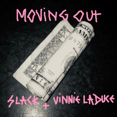 Moving Out ft. Slack | Boomplay Music