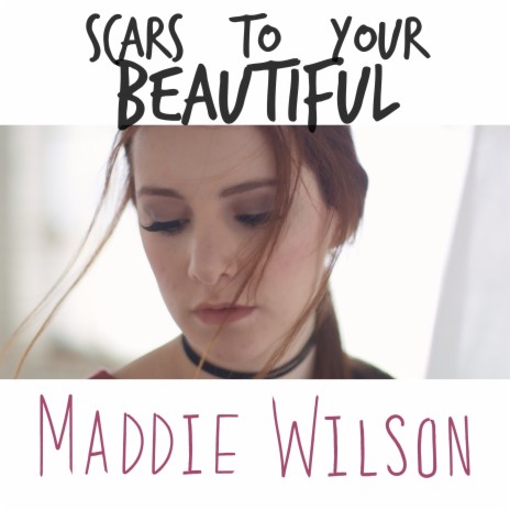 Scars to Your Beautiful | Boomplay Music