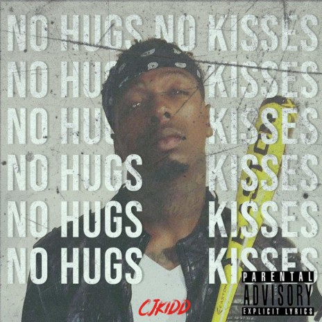 No Hugs No Kisses