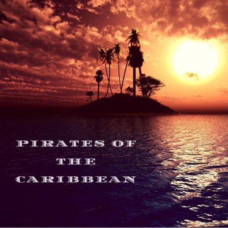 Pirates of the Caribbean | Boomplay Music