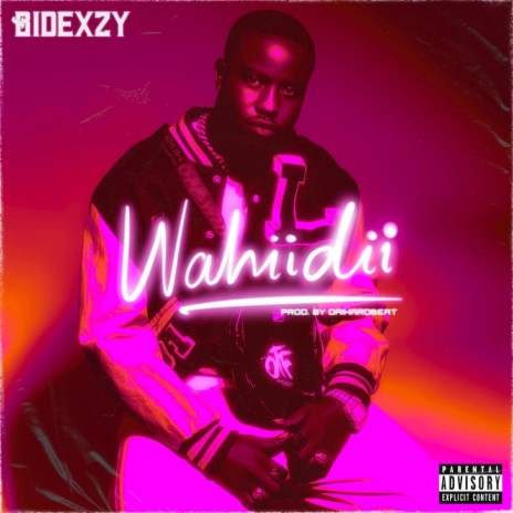 Wahiidii | Boomplay Music