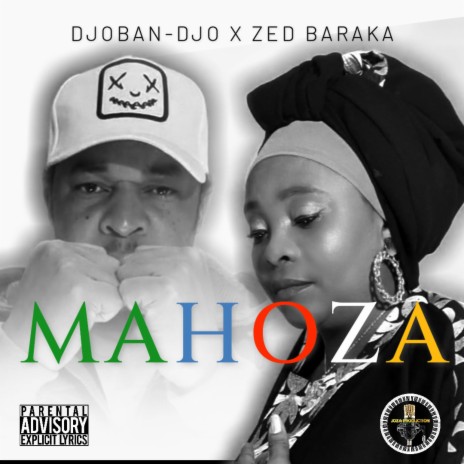MAHOZA ft. Zed Baraka | Boomplay Music