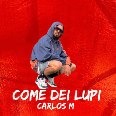 Come Dei Lupi | Boomplay Music