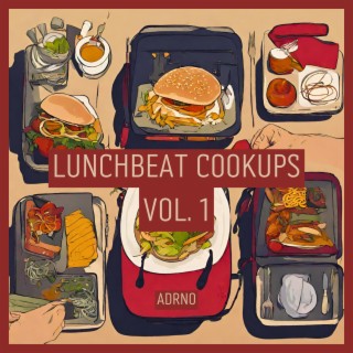 LunchBeat Cookups, Vol. 1