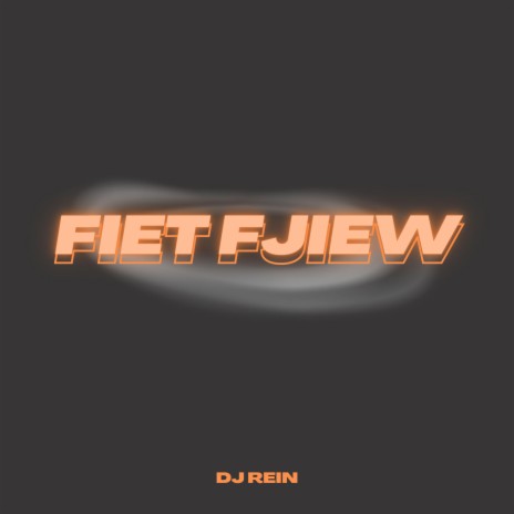Fiet Fjiew | Boomplay Music