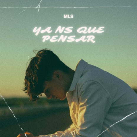 Ya Ns Que Pensar | Boomplay Music