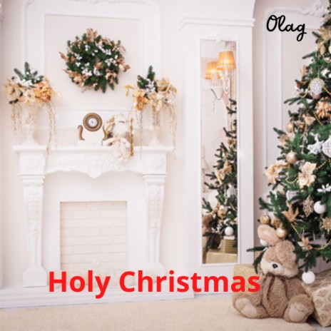 Holy Christmas | Boomplay Music