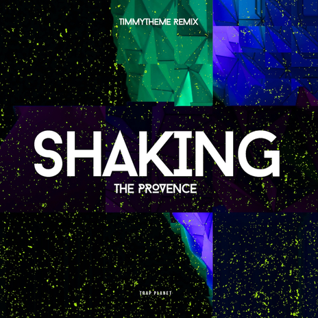 Shaking (timmytheme Remix)