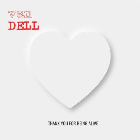 Thank You For Being Alive | Boomplay Music