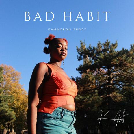 Bad Habit | Boomplay Music