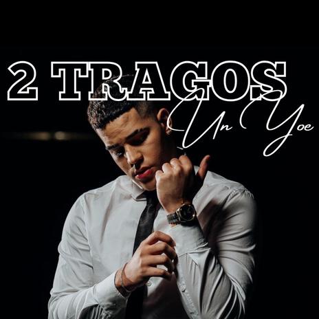 2 Tragos ft. Granata promotions | Boomplay Music