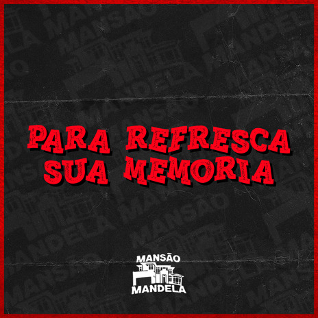 Para Refresca Sua Memoria ft. Oua Beat | Boomplay Music