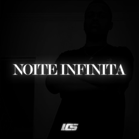 Noite Infinita | Boomplay Music