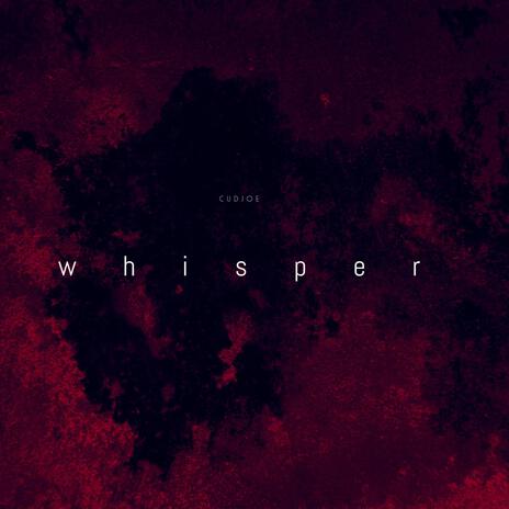 WHISPER | Boomplay Music