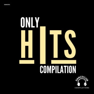 Only Hits Compilation