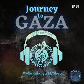 Journey to Gaza