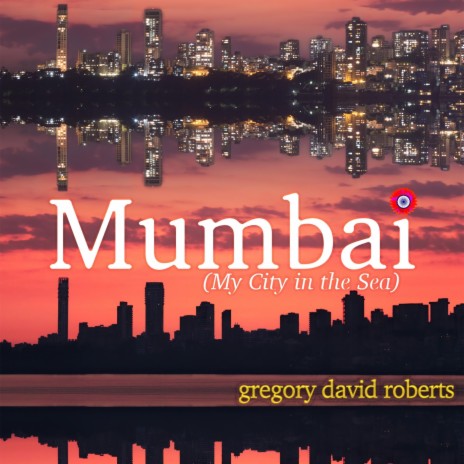 Mumbai (My City in the Sea) | Boomplay Music