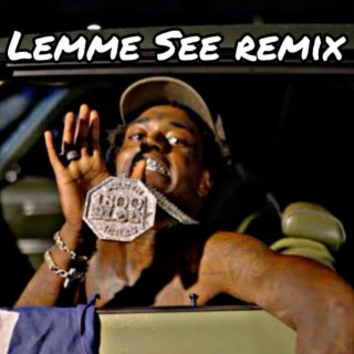 Lemme See (Remix)