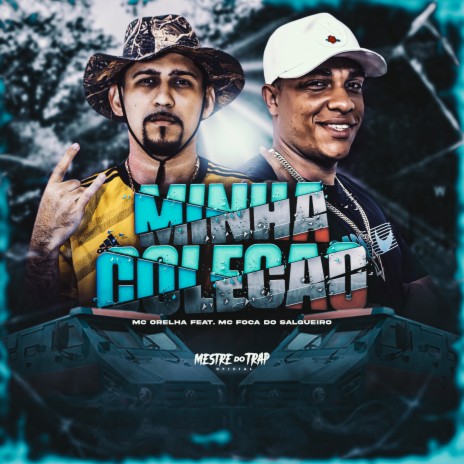 Minha Coleção ft. MC Foca do Salgueiro, DJ Biel Bolado & Mestre do Trap | Boomplay Music