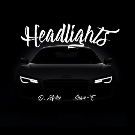 Headlights (feat. Suave-E) | Boomplay Music