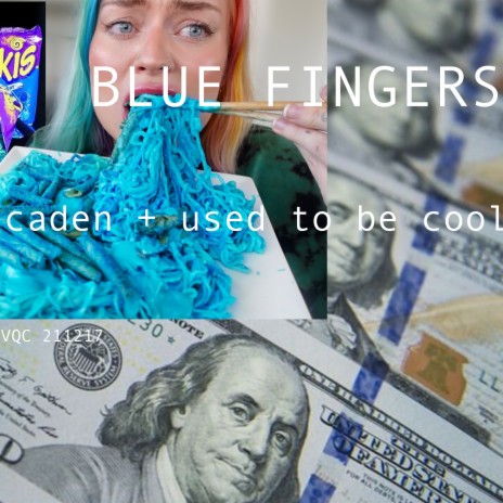 Blue Fingers ft. Caden | Boomplay Music