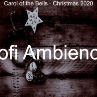 Carol of the Bells - Christmas 2020