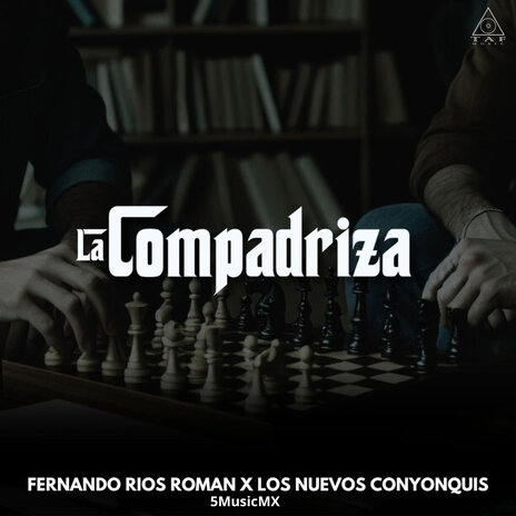 La Compadriza ft. Los Nuevos Coyonquis & 5 Music MX | Boomplay Music