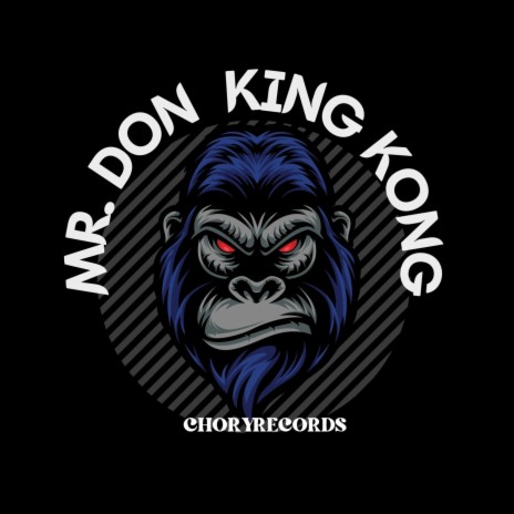 Mr. Don King Kong | Boomplay Music