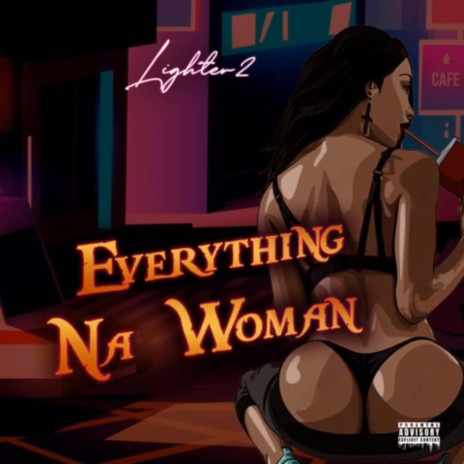 Everything na woman | Boomplay Music