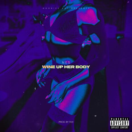 Wine Up Her Body | Boomplay Music