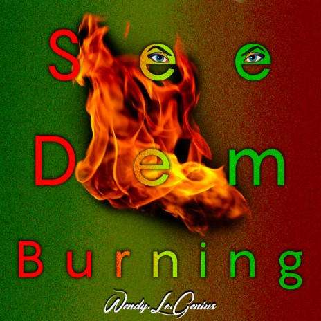 See Dem Burning | Boomplay Music