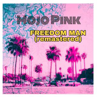 Freedom Man (Remastered)