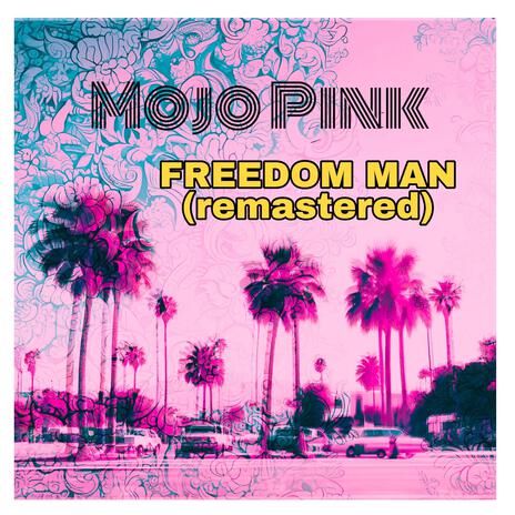 Freedom Man (Remastered) | Boomplay Music