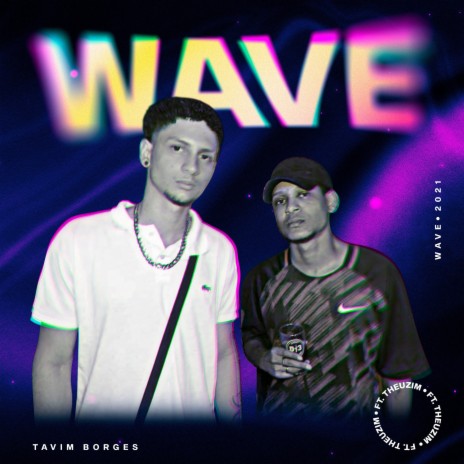 Wave ft. Theuzim | Boomplay Music