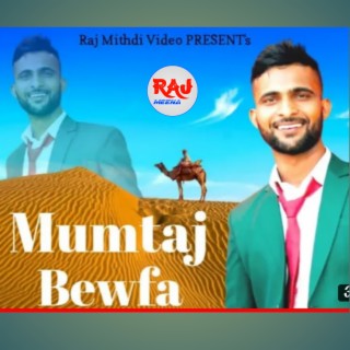 Mumtaj Bewafa