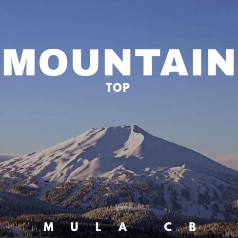 Mountain Top | Boomplay Music