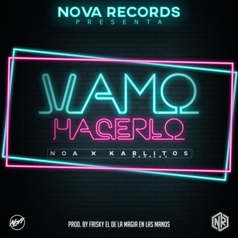 Vamo Hacerlo ft. Karlitos Karrera | Boomplay Music