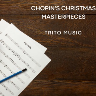 Chopin's Christmas Masterpieces