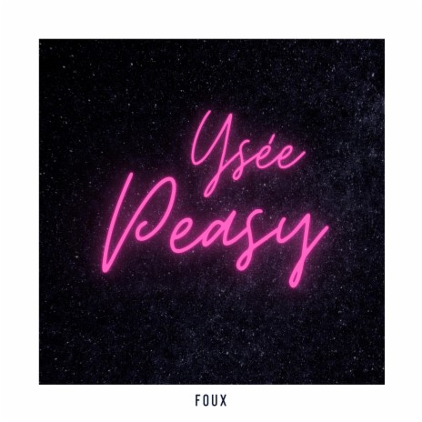 Ysée Peasy | Boomplay Music