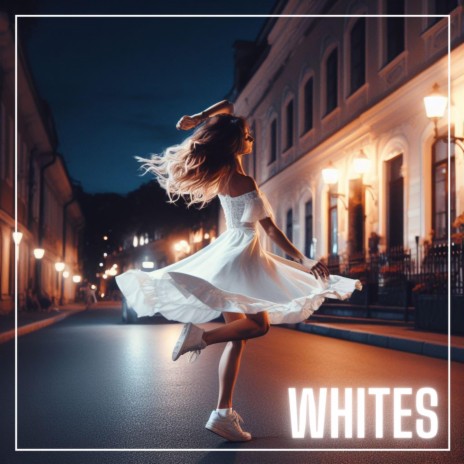 Whites | Boomplay Music