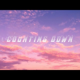 Counting Down lyrics | Boomplay Music