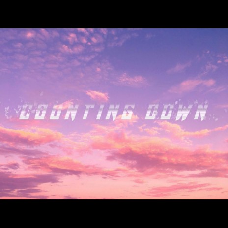 Counting Down | Boomplay Music