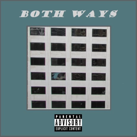 Both Ways ft. Brenden Lauppe & BigTurk | Boomplay Music