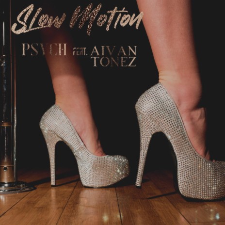 SLOW MOTION ft. Aivan Tonez