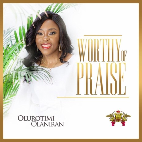 Worthy of Praise | Boomplay Music