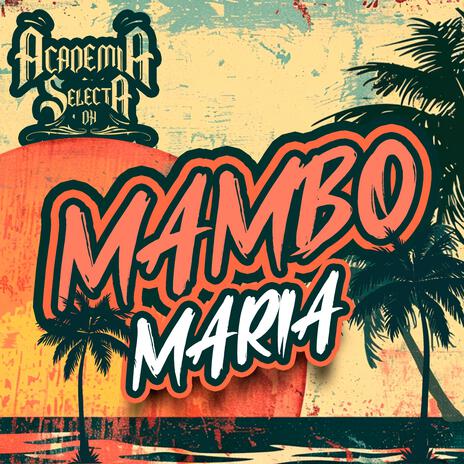 Mambo Maria | Boomplay Music