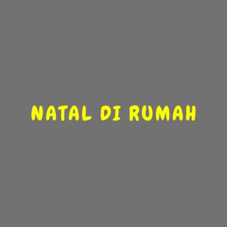 Natal Di Rumah | Boomplay Music