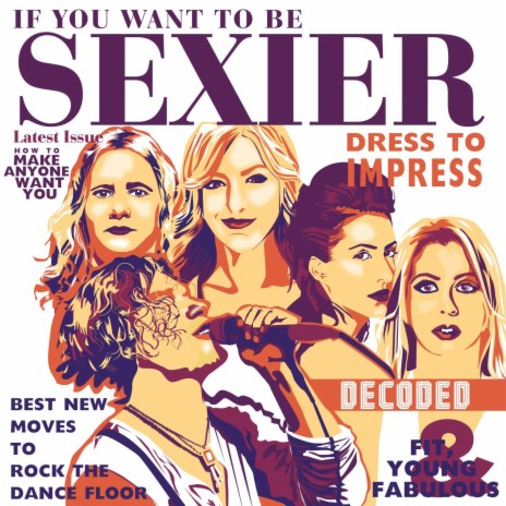 If You Want to Be Sexier | Boomplay Music