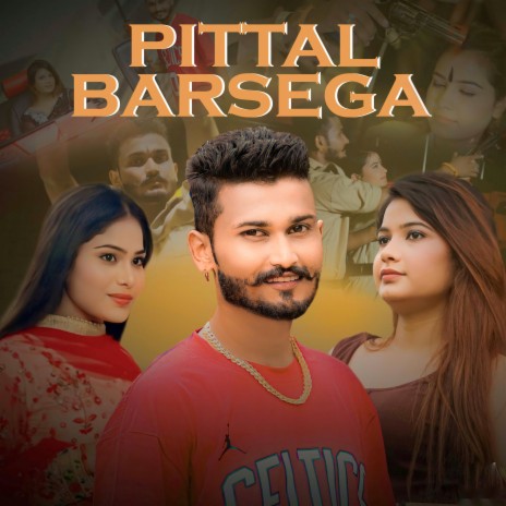 Pittal Barsega ft. Ashu Twinkle | Boomplay Music