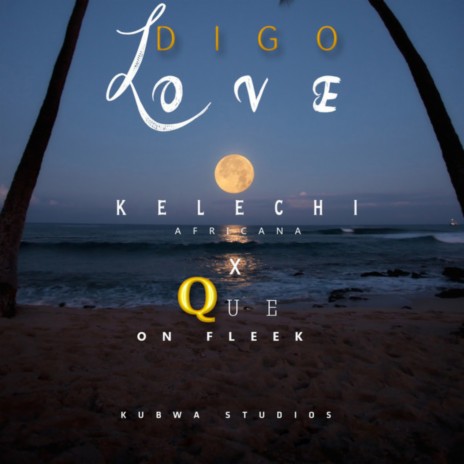 Digo Love ft. Que On Fleek